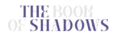 The Book of Shadows
